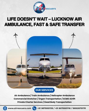 life-doesnt-wait-lucknow-air-ambulance-fast-safe-transfer-big-0
